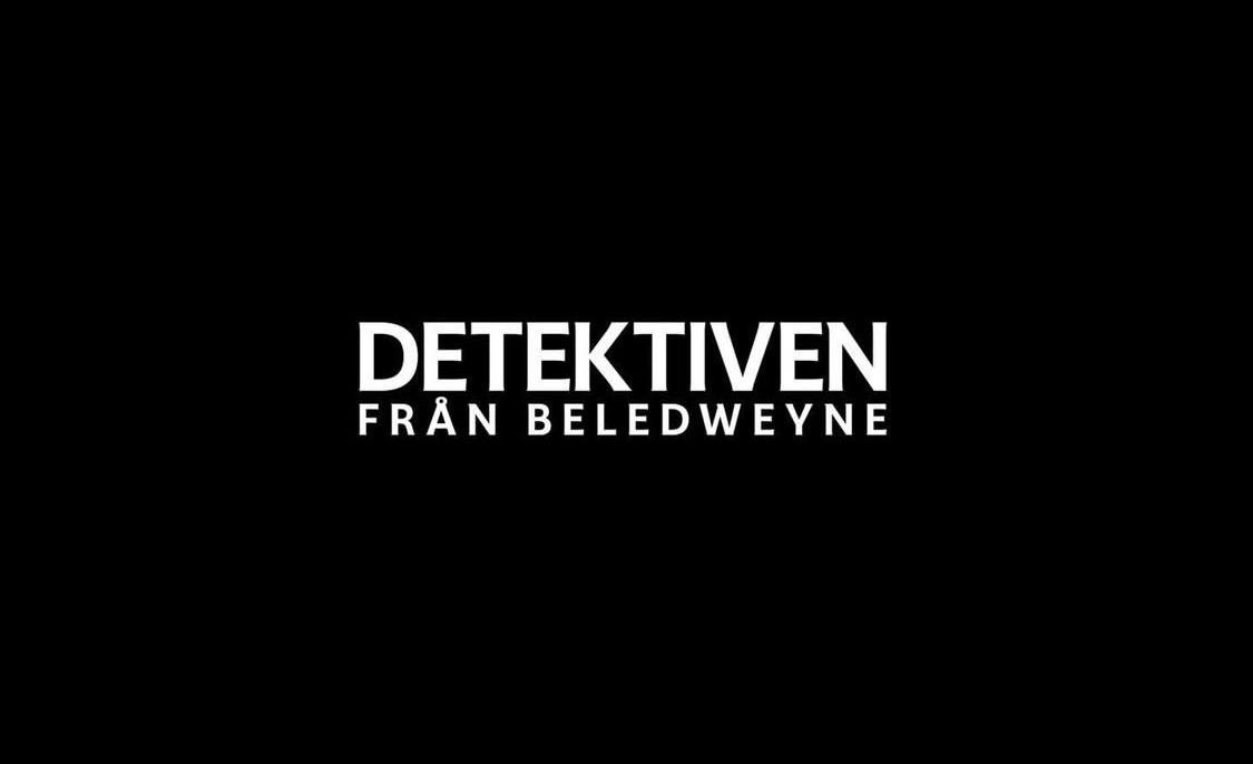 DETEKTIVEN FRÅN BELEDWEYNE Titeldesign. Regi: Zaida Bergroth. Producent: B-Reel Films / Ulf Synnerholm, Olle Wirenhed. Manus: Aron Levander. (Svt)